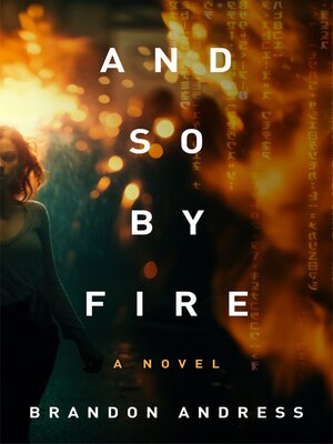 cover image of And So by Fire